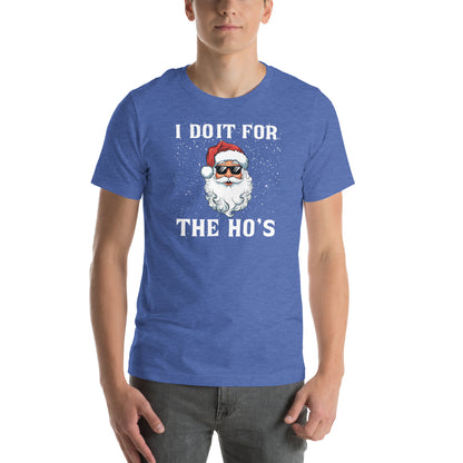 I Do It for the Ho's - Christmas Santa T-Shirt - Color: Heather True Royal