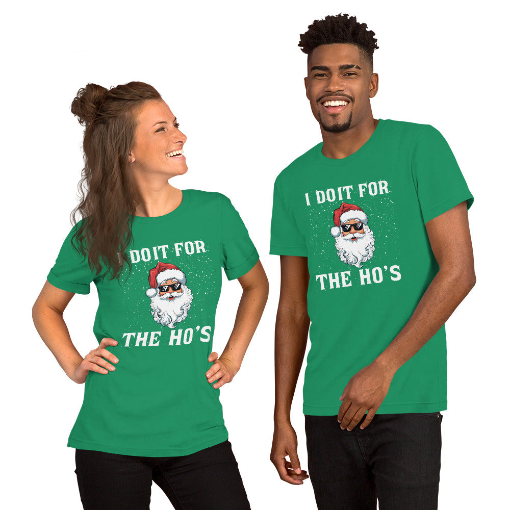 I Do It for the Ho's (Christmas - Santa) T-Shirt Color: Kelly
