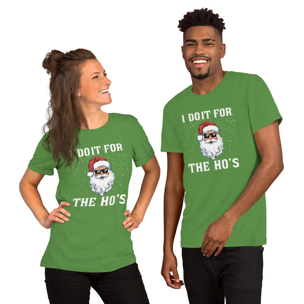 I Do It for the Ho's (Christmas - Santa) T-Shirt Color: Leaf