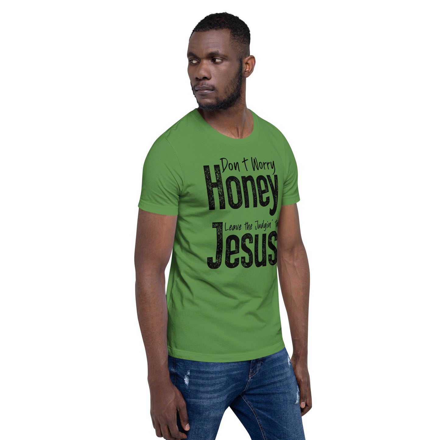 Don't Worry Honey Leave the Judging' To Jesus T-Shirt - Color: Red