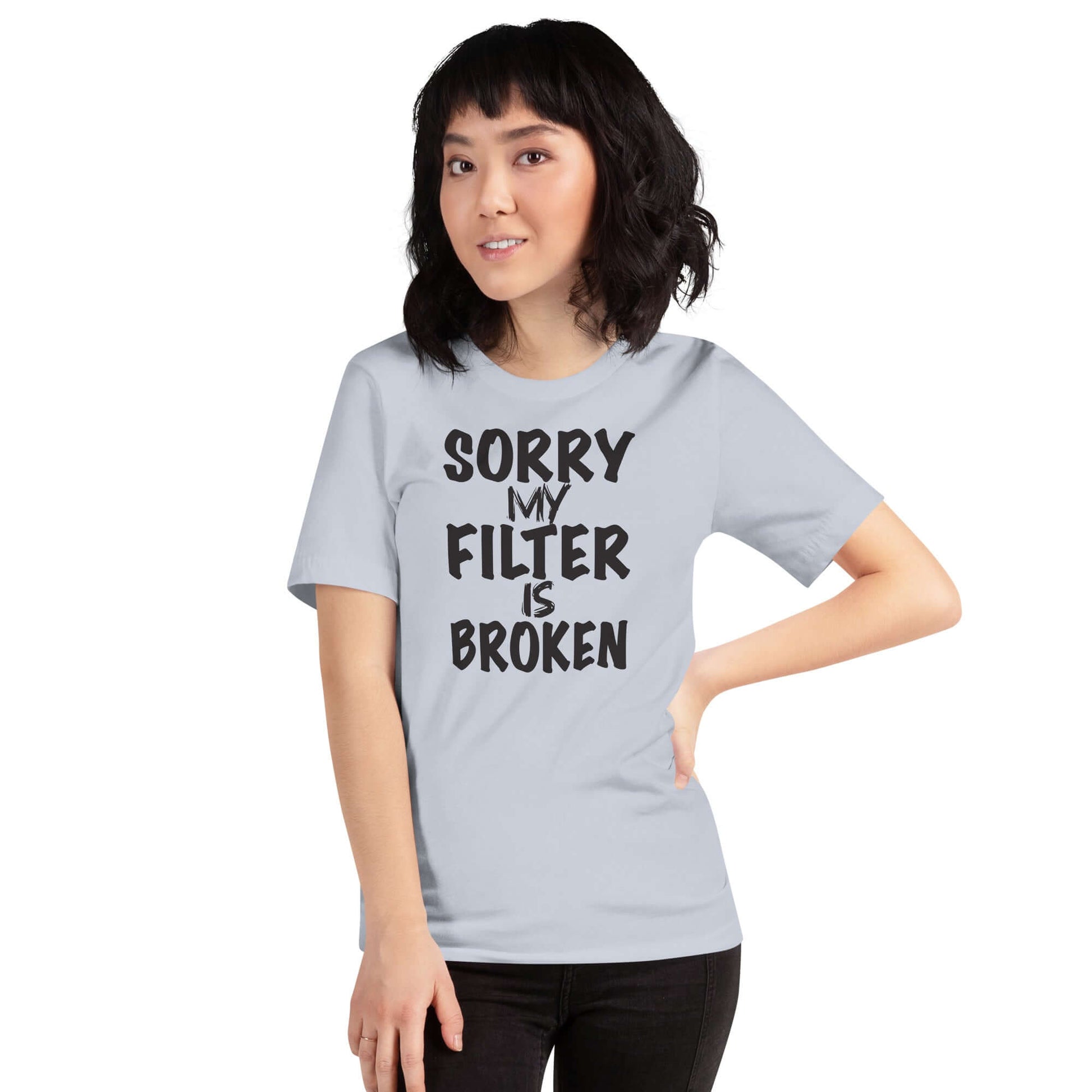 Sorry My Filter Is Broken Tee – Funny Attitude Shirt Color: Red