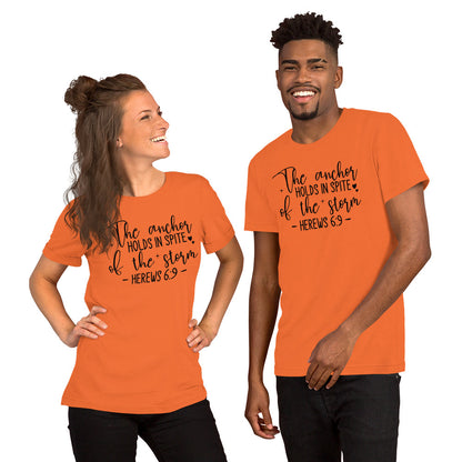 The Anchor Holds in Spite (Hebrews 6:9) T-Shirt - Color: Orange