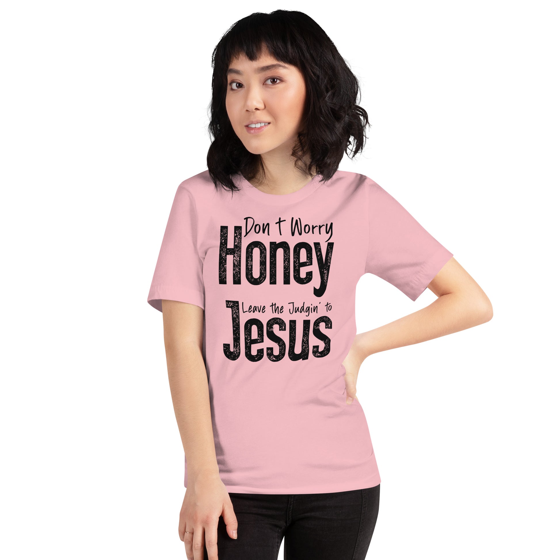 Don't Worry Honey Leave the Judgin' to Jesus T-Shirt - Color: Red