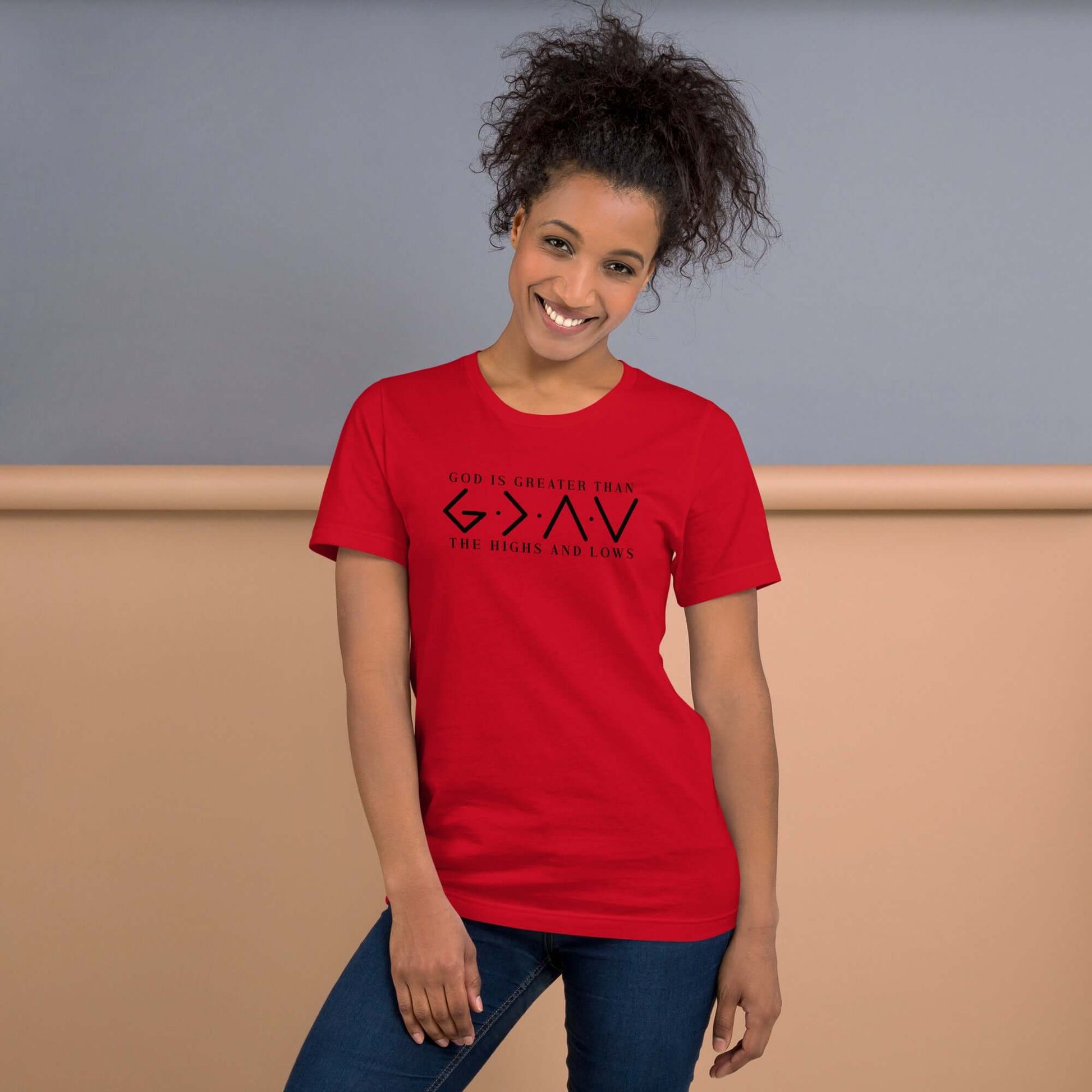 God is Greater Than the Highs and Lows T-Shirt Color: Red