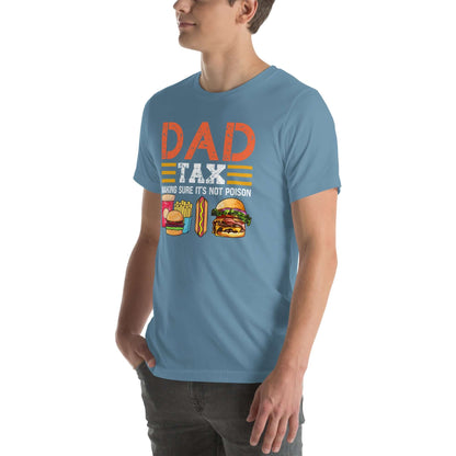 Dad Tax (Making Sure It's Not Poison) T-Shirt - Color: Black Heather