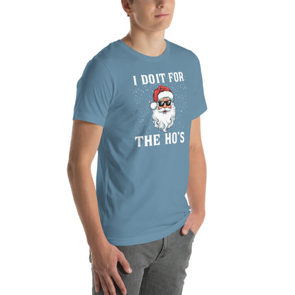 I Do It for the Ho's - Christmas Santa T-Shirt - Color: Black