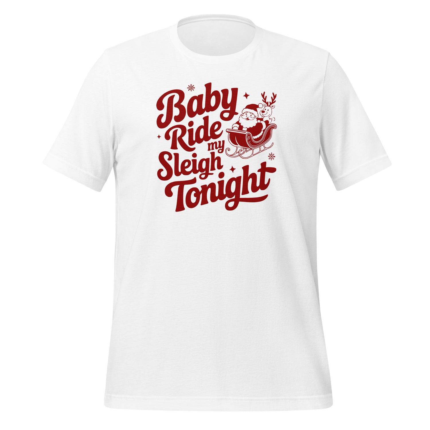 Baby Ride My Sleigh Tonight (Naughty Santa) t-shirt - Color: White