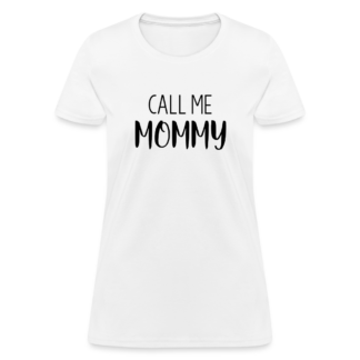 Call Me Mommy Women's T-Shirt