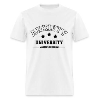 Anxiety University T-Shirt Masters Program